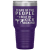 Funny Kickboxer Tumbler Tears Of The People I Beat In Kickboxing Laser Etched 30oz Stainless Steel