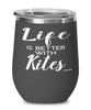 Funny Kite Wine Glass Life Is Better With Kites 12oz Stainless Steel Black
