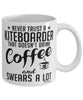 Funny Kiteboarding Mug Never Trust A Kiteboarder That Doesn't Drink Coffee and Swears A Lot Coffee Cup 11oz 15oz White