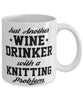 Funny Knitting Mug Just Another Wine Drinker With A Knitting Problem Coffee Cup 11oz White