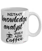 Funny Knowledge Analyst Mug Instant Knowledge Analyst Just Add Coffee Cup White