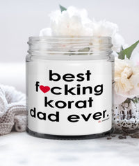 Funny Korat Cat Candle B3st F-cking Korat Dad Ever 9oz Vanilla Scented Candles Soy Wax