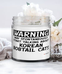 Funny Korean Bobtail Cat Candle Warning May Spontaneously Start Talking About Korean Bobtail Cats 9oz Vanilla Scented Candles Soy Wax