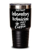Funny Laboratory Technician Tumbler Instant Laboratory Technician Just Add Coffee 30oz Stainless Steel Black