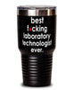 Funny Laboratory Technologist Tumbler B3st F-cking Laboratory Technologist Ever 30oz Stainless Steel