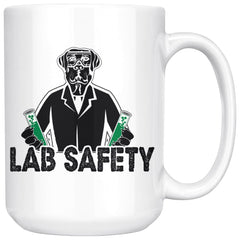 Funny Labrador Mug Lab Safety 15oz White Coffee Mugs