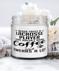 Funny Lacrosse Candle Never Trust A Lacrosse Player That Doesn't Drink Coffee and Swears A Lot 9oz Vanilla Scented Candles Soy Wax