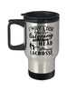 Funny Lacrosse Travel Mug I May Look Like I'm Listening But In My Head I'm Playing Lacrosse 14oz Stainless Steel