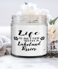 Funny Lakeland Terrier Dog Candle Life Is Better With A Lakeland Terrier 9oz Vanilla Scented Candles Soy Wax