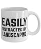 Funny Landscaper Mug Easily Distracted By Landscaping Coffee Mug 11oz White