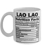 Funny Lao Lao Nutritional Facts Coffee Mug 11oz White