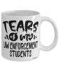 Funny Law Enforcement Professor Teacher Mug Tears Of My Law Enforcement Students Coffee Cup White