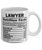 Funny Lawyer Nutritional Facts Coffee Mug 11oz White