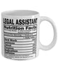 Funny Legal Assistant Nutritional Facts Coffee Mug 11oz White