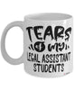 Funny Legal Assistant Professor Teacher Mug Tears Of My Legal Assistant Students Coffee Cup White