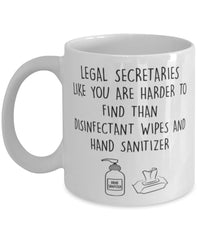 Funny Legal Secretary Mug Legal Secretaries Like You Are Harder To Find Than Coffee Mug 11oz White