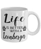 Funny Leonberger Dog Mug Life Is Better With A Leonberger Coffee Cup 11oz 15oz White