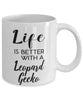 Funny Leopard Gecko Lizard Mug Life Is Better With A Leopard Gecko Coffee Cup 11oz 15oz White
