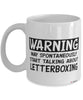 Funny Letterboxing Mug Warning May Spontaneously Start Talking About Letterboxing Coffee Cup White