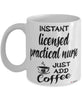 Funny Licensed Practical Nurse LPN Mug Instant Licensed Practical Nurse LPN Just Add Coffee Cup White