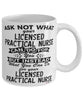 Funny Licensed Practical Nurse Mug Ask Not What Your LPN Can Do For You Coffee Cup 11oz 15oz White