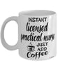 Funny Licensed Practical Nurse Mug Instant Licensed Practical Nurse Just Add Coffee Cup White