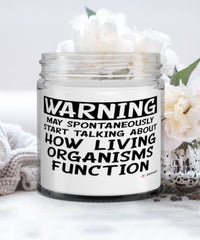 Funny Life Scientist Candle Warning May Spontaneously Start Talking About How Living Organisms Function 9oz Vanilla Scented Candles Soy Wax
