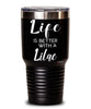 Funny Lilac Rabbit Tumbler Life Is Better With A Lilac 30oz Stainless Steel Black