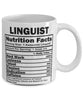 Funny Linguist Nutritional Facts Coffee Mug 11oz White