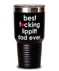 Funny Lippitt Horse Tumbler B3st F-cking Lippitt Dad Ever 30oz Stainless Steel