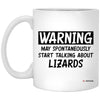 Funny Lizard Mug Warning May Spontaneously Start Talking About Lizards Coffee Cup 11oz White XP8434