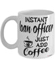 Funny Loan Officer Mug Instant Loan Officer Just Add Coffee Cup White