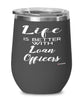 Funny Loan Officer Wine Glass Life Is Better With Loan Officers 12oz Stainless Steel Black