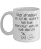 Funny Lobby Attendant Mug Lobby Attendants Like You Are Harder To Find Than Coffee Mug 11oz White