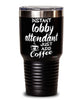 Funny Lobby Attendant Tumbler Instant Lobby Attendant Just Add Coffee 30oz Stainless Steel Black