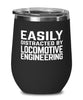 Funny Locomotive Engineer Wine Tumbler Easily Distracted By Locomotive Engineering Stemless Wine Glass 12oz Stainless Steel