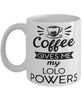 Funny Lolo Mug Coffee Gives Me My Lolo Powers Coffee Cup 11oz 15oz White