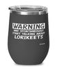 Funny Lorikeet Wine Glass Warning May Spontaneously Start Talking About Lorikeets 12oz Stainless Steel Black