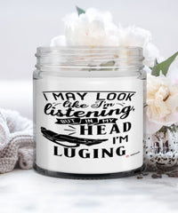 Funny Luging Candle I May Look Like I'm Listening But In My Head I'm Luging 9oz Vanilla Scented Candles Soy Wax