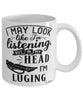 Funny Luging Mug I May Look Like I'm Listening But In My Head I'm Luging Coffee Cup White