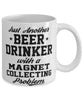 Funny Magnet Collector Mug Just Another Beer Drinker With A Magnet Collecting Problem Coffee Cup 11oz White