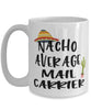 Funny Mail Carrier Mug Nacho Average Mail Carrier Coffee Cup 15oz White