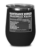 Funny Maintenance Worker Nutritional Facts Wine Glass 12oz Stainless Steel
