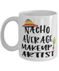 Funny Makeup Artist Mug Nacho Average Makeup Artist Coffee Mug 11oz White