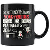 Funny Manager Mug Do Not Underestimate Your 11oz Black Coffee Mugs