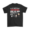 Funny Manager Shirt Do Not Underestimate Your Abilities That Is Gildan Mens T-Shirt