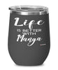 Funny Manga Wine Glass Life Is Better With Manga 12oz Stainless Steel Black