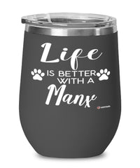 Funny Manx Cat Wine Glass Life Is Better With A Manx 12oz Stainless Steel Black