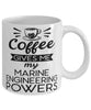 Funny Marine Engineer Mug Coffee Gives Me My Marine Engineering Powers Coffee Cup 11oz 15oz White