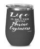 Funny Marine Engineer Wine Glass Life Is Better With Marine Engineers 12oz Stainless Steel Black